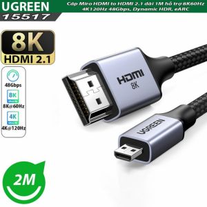 CÁP MICRO HDMI TO HDMI 8K@60HZ DÀI 2M HỖ TRỢ DYNAMIC HDR, EARC UGREEN 15517 CAO CẤP